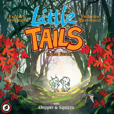 Cover for Frederic Brremaud · Little Tails in the Forest (Inbunden Bok) (2016)