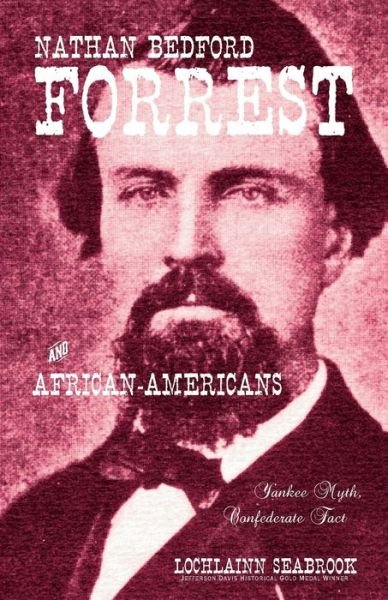 Cover for Lochlainn Seabrook · Nathan Bedford Forrest and African-Americans (Taschenbuch) (2016)