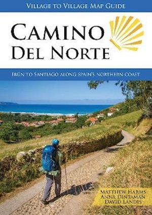 Cover for Matthew Harms · Camino del Norte: Irun to Santiago along Spain's Northern Coast (Paperback Bog) [New edition] (2023)