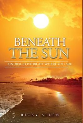 Cover for Ricky Allen · Beneath the Sun (Hardcover Book) (2019)