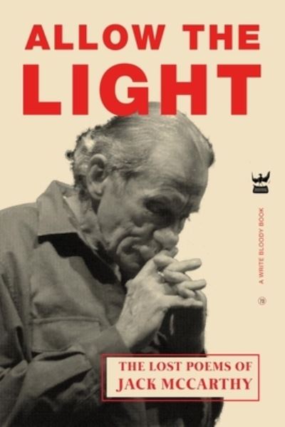 Cover for Jack McCarthy · Allow The Light: The Lost Poems of Jack McCarthy (Paperback Book) (2020)