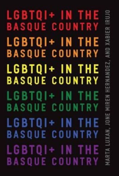 Cover for Xabier Irujo · LGBTQI+ in the Basque Country - The Basque Series (Paperback Book) (2020)
