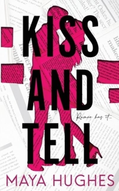 Cover for Maya Hughes · Kiss and Tell (Pocketbok) (2022)