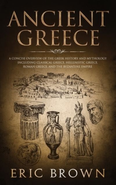 Cover for Eric Brown · Ancient Greece (Hardcover Book) (2019)