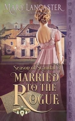 Cover for Mary Lancaster · Married to the Rogue (Taschenbuch) (2020)