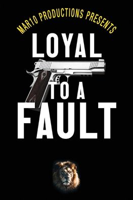 Cover for Mar10 · Mar10 Productions Presents Loyal to a Fault (Paperback Book) (2021)