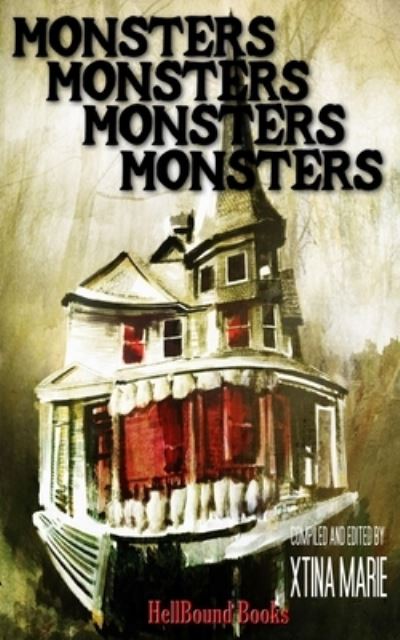 Monsters Monsters Monsters Monsters - HellBound Books Publishing LLC - Inne - HellBound Books Publishing - 9781953905253 - 14 grudnia 2021