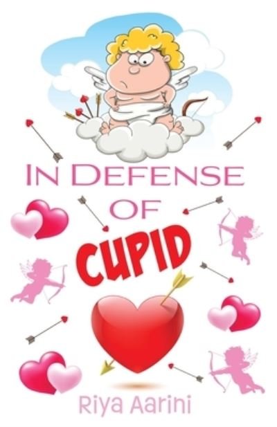Cover for Riya Aarini · In Defense of Cupid (Book) (2023)