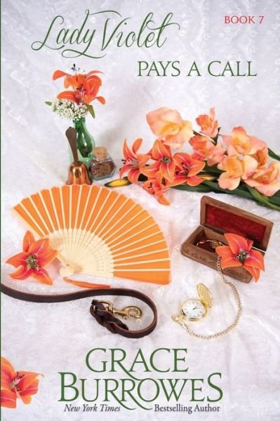 Lady Violet Pays a Call - Grace Burrowes - Books - Grace Burrowes Publishing - 9781956975253 - August 30, 2022