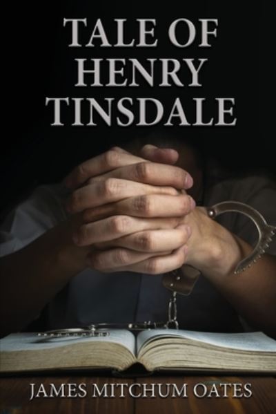 Cover for James Mitchum Oates · The Tale of Henry Tinsdale (Book) (2022)