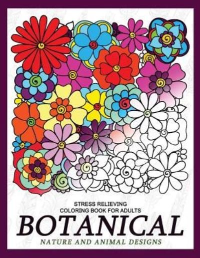 Cover for V Art · Botanical Nature and Animal Designs Stress Relieving Coloring Book for Adults (Paperback Bog) (2017)