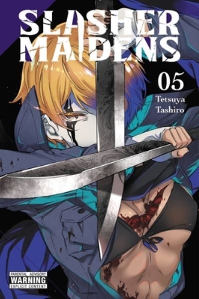 Cover for Tetsuya Tashiro · Slasher Maidens, Vol. 5 - SLASHER MAIDENS GN (Paperback Book) (2022)