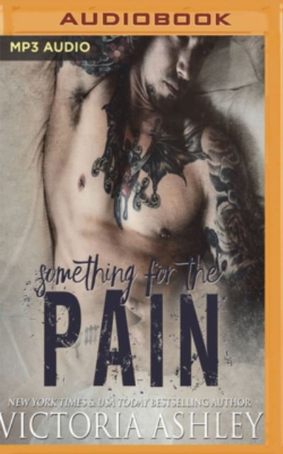 Cover for Victoria Ashley · Something for the Pain (MP3-CD) (2018)