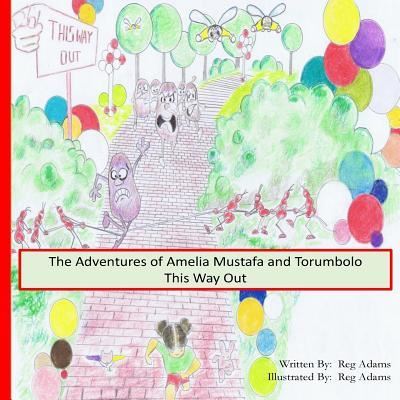 Cover for Reg Adams · The Adventures of Amelia, Mustafa and Torumbolo (Paperback Book) (2017)