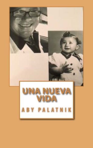 Cover for Aby Palatnik · Una nueva vida (Pocketbok) (2017)