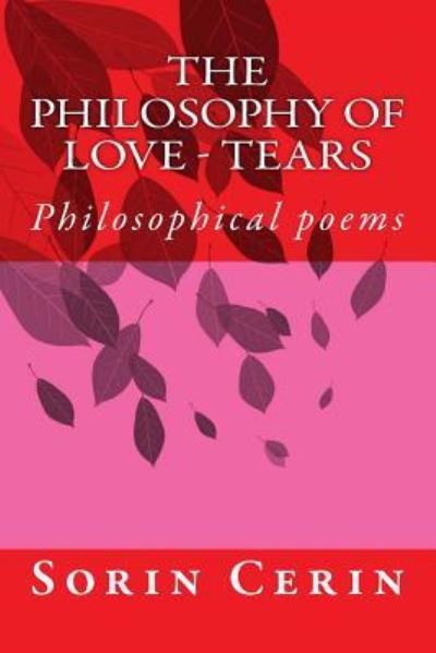 Cover for Sorin Cerin · The Philosophy of Love - Tears (Paperback Book) (2017)