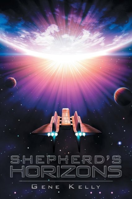 Shepherd's Horizons - Gene Kelly - Bücher - Xlibris Us - 9781984538253 - 10. Juli 2018