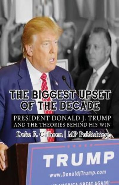 Cover for Mp Publishing · The Biggest Upset Of The Decade (Taschenbuch) (2018)