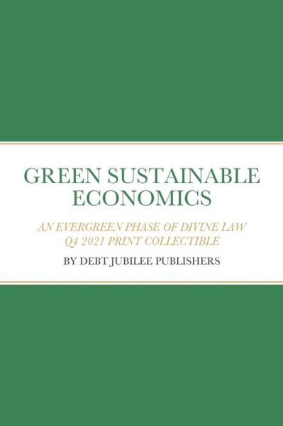 Cover for Debt Jubilee Publishers · Green Sustainable Economics (Paperback Book) (2021)