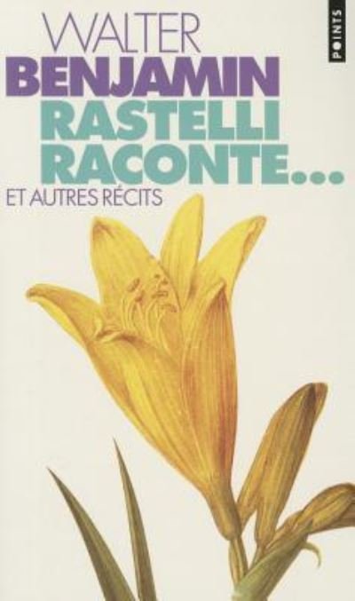 Cover for Walter Benjamin · Rastelli raconte-- et autres récits (Pocketbok) (1995)
