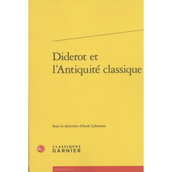 Cover for Aude Lehmann · Diderot et l'Antiquite Classique (Book) (2018)