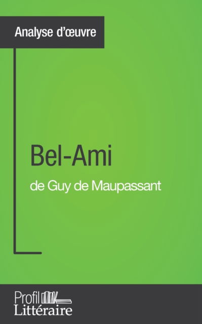 Cover for Clémence Verburgh · Bel-Ami de Guy de Maupassant (Analyse approfondie) (Paperback Book) (2016)