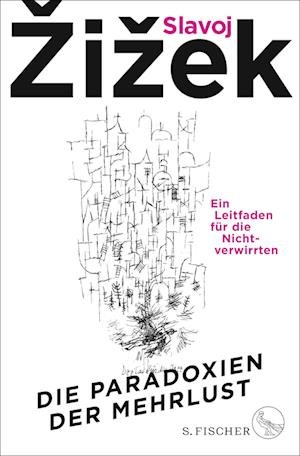 Cover for Slavoj Zizek · Die Paradoxien der Mehrlust (Book) (2023)