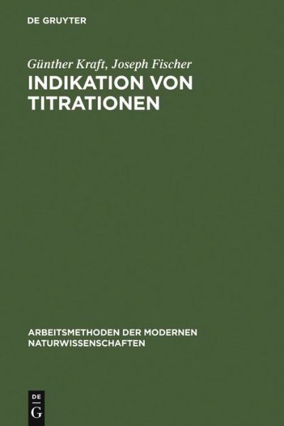 Cover for G. Kraft · Indikation von Titrationen (Book) [German edition] (1972)