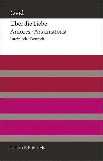 Cover for Ovid · Über die Liebe. Amores - Ars amato (Book)