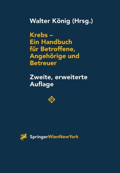 Cover for Walter Kanig · Krebs - Ein Handbuch Fur Betroffene, Angehorige Und Betreuer (Paperback Book) (1998)