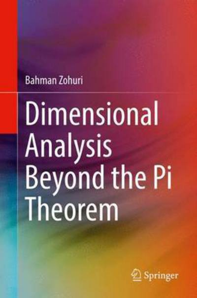 Cover for Bahman Zohuri · Dimensional Analysis Beyond the Pi Theorem (Gebundenes Buch) [1st ed. 2017 edition] (2016)