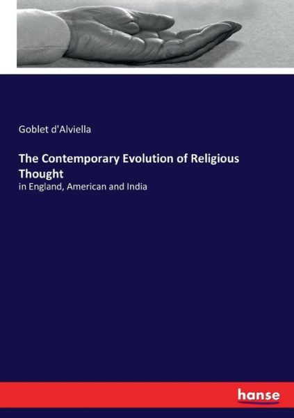 Cover for Goblet D'Alviella · The Contemporary Evolution of Religious Thought: in England, American and India (Paperback Book) (2017)