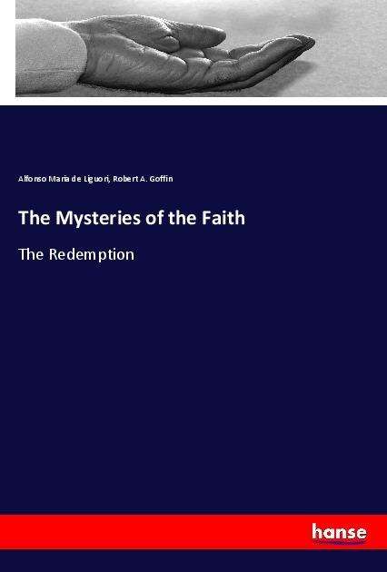 Cover for Liguori · The Mysteries of the Faith (Book)