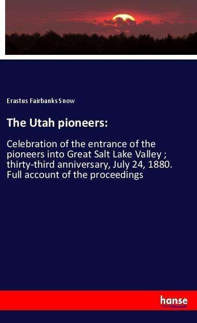 Cover for Snow · The Utah pioneers: (Bog)