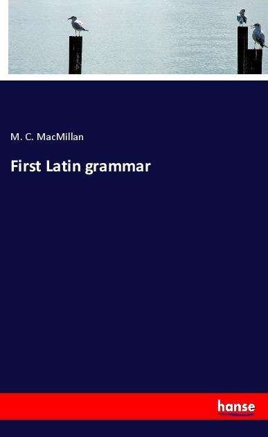 Cover for MacMillan · First Latin grammar (Bog)