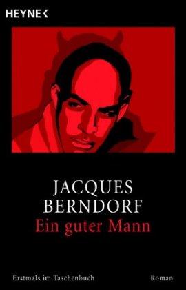 Heyne.43225 Berndorf.Guter Mann - Jacques Berndorf - Boeken -  - 9783453432253 - 