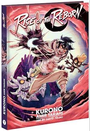 Rise of the Reborn - Amir Yarahi alias Kurono - Books - YUNA - 9783517303253 - November 30, 2022