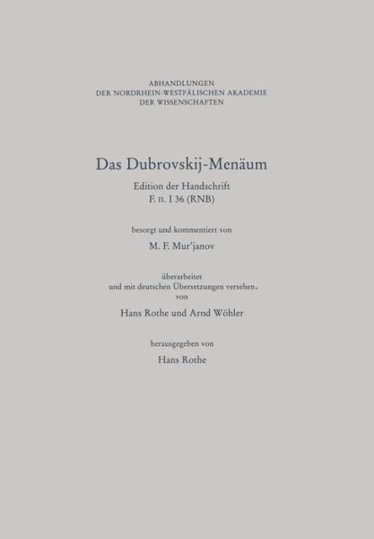 Cover for M F Murjanov · Das Dubrovskij-Menaum: Edition Der Handschrift F. II. I 36 (Rnb) / &amp;#1053; &amp;#1072; &amp;#1073; &amp;#1086; &amp;#1088; &amp;#1085; &amp;#1086; &amp;#1077; &amp;#1080; &amp;#1079; &amp;#1076; &amp;#1072; &amp;#1085; &amp;#1080; &amp;#1077; &amp;#1088; &amp;#1091; &amp;#1082; &amp;#1086; &amp;#1087; &amp;#1080; &amp;#1089; &amp;#1080; F. &amp; (Paperback Book) [1999 edition] (1999)
