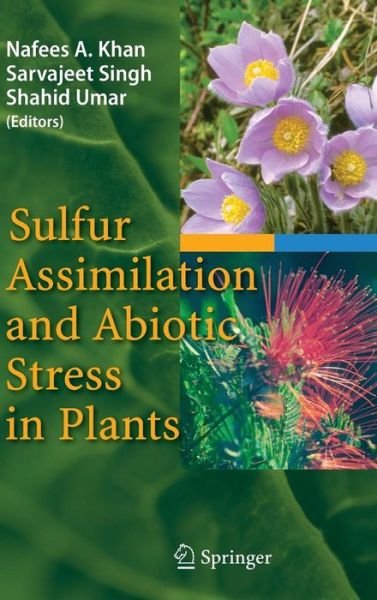 Cover for Nafees a Khan · Sulfur Assimilation and Abiotic Stress in Plants (Hardcover bog) [2008 edition] (2008)