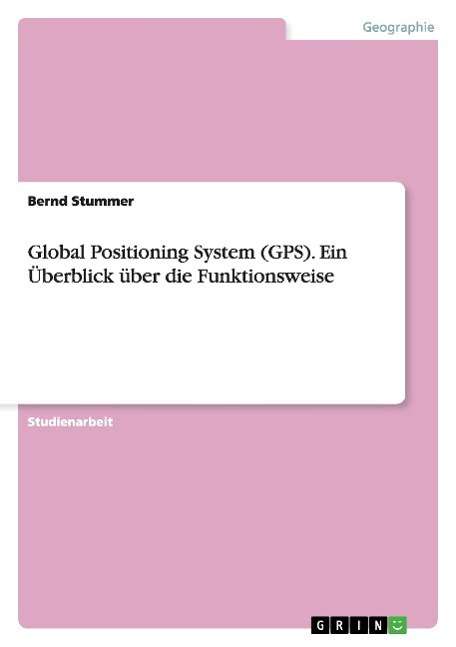 Cover for Stummer · Global Positioning System - ein (Book) [German edition] (2007)