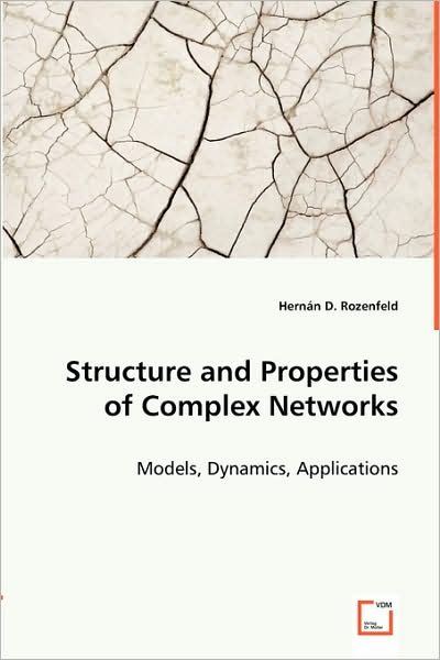Cover for Hernán D. Rozenfeld · Structure and Properties of Complex Networks: Models, Dynamics, Applications (Paperback Bog) (2008)