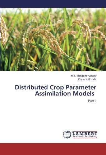Cover for Kiyoshi Honda · Distributed Crop Parameter Assimilation Models: Part I (Pocketbok) (2012)