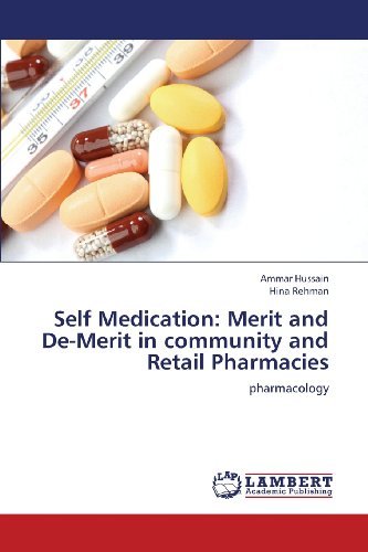 Cover for Hina Rehman · Self Medication: Merit and De-merit in Community and Retail Pharmacies: Pharmacology (Taschenbuch) (2012)