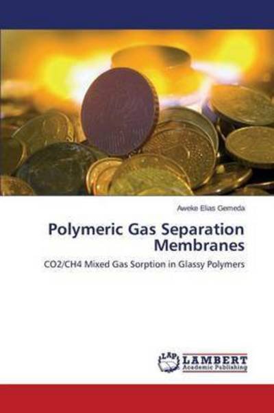 Cover for Gemeda Aweke Elias · Polymeric Gas Separation Membranes (Taschenbuch) (2015)