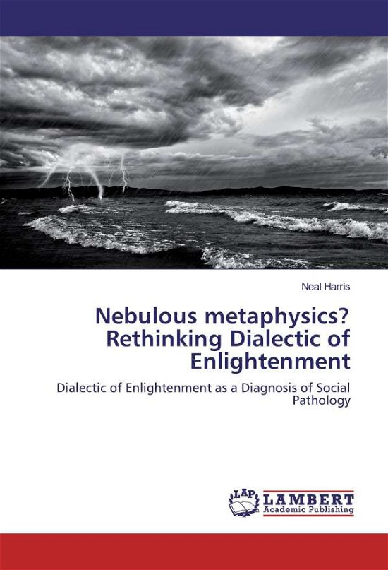 Cover for Harris · Nebulous metaphysics? Rethinking (Book)
