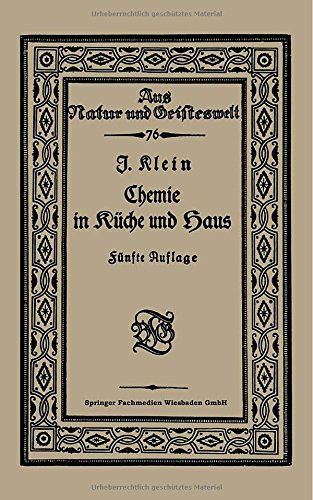 Cover for Joseph Klein · Chemie in Kuche Und Haus - Aus Natur Und Geisteswelt (Paperback Book) [5th 5. Aufl. 1925. Softcover Reprint of the Origin edition] (1925)