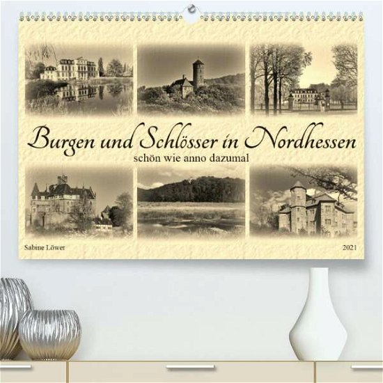 Burgen und Schlösser in Nordhesse - Löwer - Books -  - 9783672628253 - 