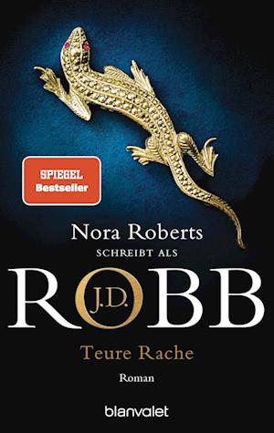 Teure Rache - J. D. Robb - Books - Blanvalet - 9783734113253 - July 17, 2024