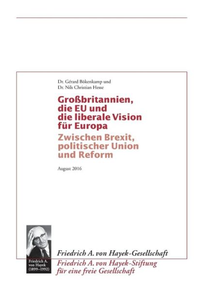 Grossbritannien, die EU und die liberale Vision fur Europa: Zwischen Brexit, Politischer Union und Reform - Gerard Boekenkamp - Books - Books on Demand - 9783741267253 - August 12, 2016