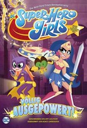 Cover for Wolfram · DC Super Hero Girls: Völlig aus (Book)
